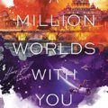 a-million-worlds-with-you-claudia-gray-book-cover